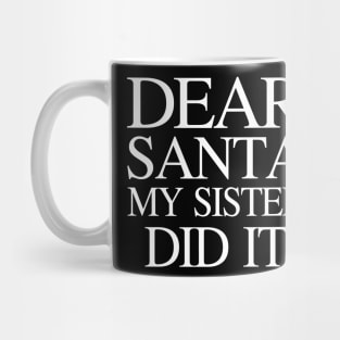 Dear Santa My Cousin Did It Funny Christmas Family Pajama Mug